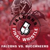 Falcons Final Whistle Did Falcons show improvement in Buccaneers loss?