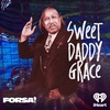 Sweet Daddy Grace: The Gospel According to Daddy