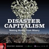 Disaster Capitalism: Making Money From Misery