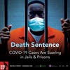 Death Sentence: COVID-19 Cases Are Soaring in Jails & Prisons