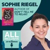 Sophie Riegel, Author of Don’t Tell Me to Relax!