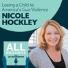 Losing a Child to America’s Gun Violence – Nicole Hockley