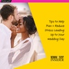 Insider Tips to Help Plan and Reduce Stress Leading Up to Your Wedding Day