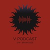 V Podcast 124 - Hosted by Bryan Gee