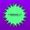 V Podcast 134 - Hosted by Bryan Gee
