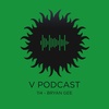 V Podcast 114 - Drum and Bass - Hosted by Bryan Gee