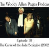 Episode 18 – The Curse Of The Jade Scorpion (2001)