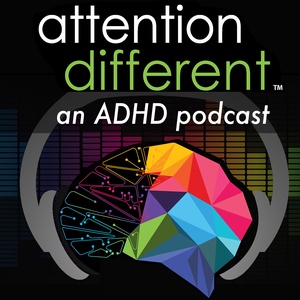 Attention Different | an ADHD podcast