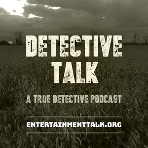 Detective Talk: True Detective