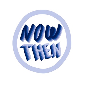 Now Then Podcast