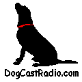 DogCast Radio - for everyone who loves dogs