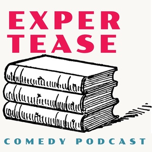 Expertease Comedy Podcast