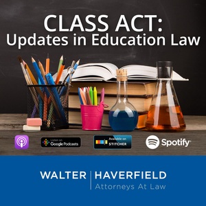 Class Act: Updates in Education Law