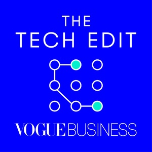 The Tech Edit by Vogue Business