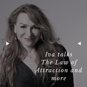 Iva talks about the law of attraction and much more