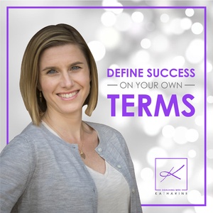 Define Success on Your Own Terms with Katharine Lavenhagen