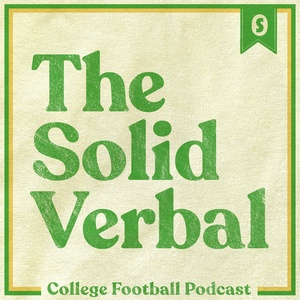 The Solid Verbal - College Football Podcast