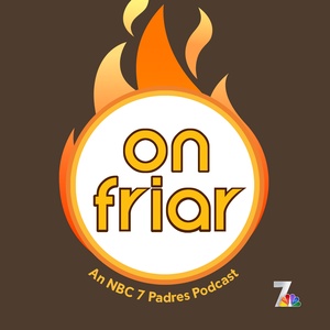 On Friar, An NBC 7 Padres Podcast