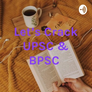 Let's Crack UPSC / BPSC /EPFO, Just Explore India & World