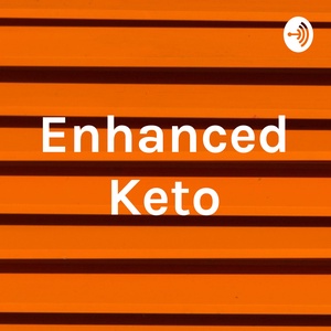 Enhanced Keto