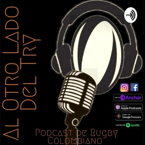 Al Otro Lado Del Try, Podcast De Rugby