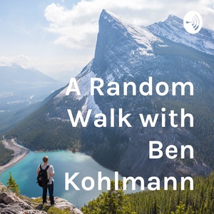 A Random Walk with Ben Kohlmann