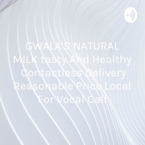 GWALA'S NATURAL MILK tasty And Healthy Contactless Delivery Reasonable Price Local For Vocal Call