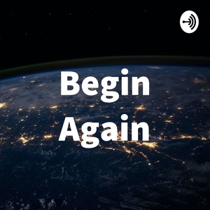 Begin Again