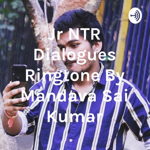Jr NTR Dialogues Ringtone By Mandava Sai Kumar