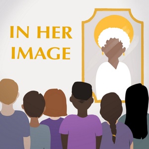 In Her Image: Finding Heavenly Mother in Scripture, Scholarship, the Arts, & Everyday Life