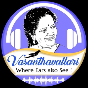 Vasanthavallari - Where ears also see!