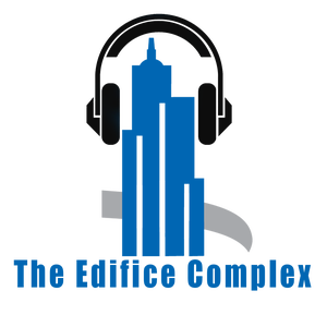 Edifice Complex Podcast