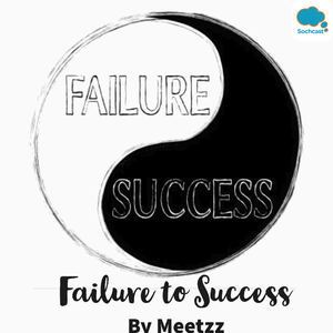 FAILURE TO SUCCESS