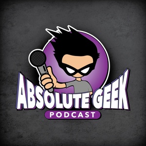 The Absolute Geek Podcast