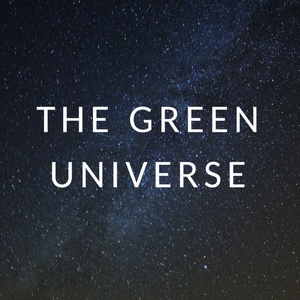 The Green Universe