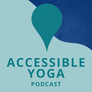 Accessible Yoga Podcast