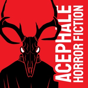 Acephale: Horror Fiction
