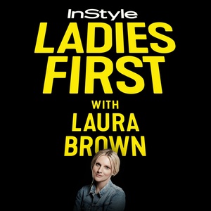 Ladies First with Laura Brown