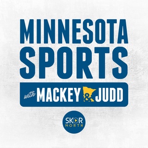 Minnesota Sports with Mackey & Judd