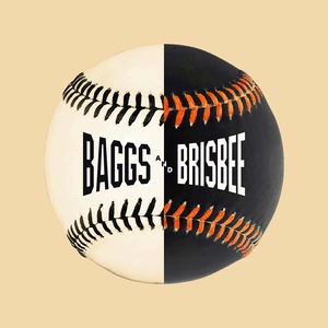 Baggs & Brisbee: A show about the San Francisco Giants