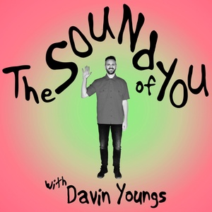 The Sound of You