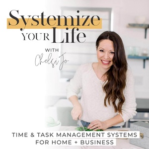 SYSTEMIZE YOUR LIFE | Work From Home Mom Tips, Task Management, Time Blocking, Business Systems, Home Organization, Productivity Hacks, Self Care For Moms, Business Systems, Crunchy Mom Tips