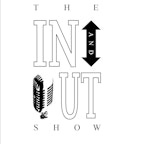 The In and Out Show