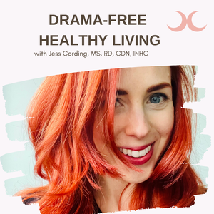 Drama-Free Healthy Living With Jess Cording