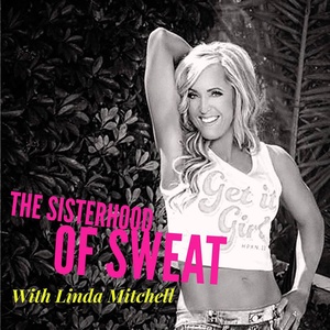 SISTERHOOD OF SWEAT - Motivation, Inspiration, Health, Wealth, Fitness, Authenticity, Confidence and Empowerment