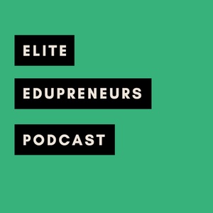 Elite Edupreneurs: Empowering Educators to Become Entrepreneurs