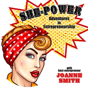 She-Power Adventures in Entrepreneurship