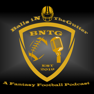 Balls In the Gutter: A Fantasy Football Podcast