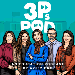 3 Ps in a Pod: An Education Podcast