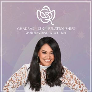 Chakras + Sex + Relationships